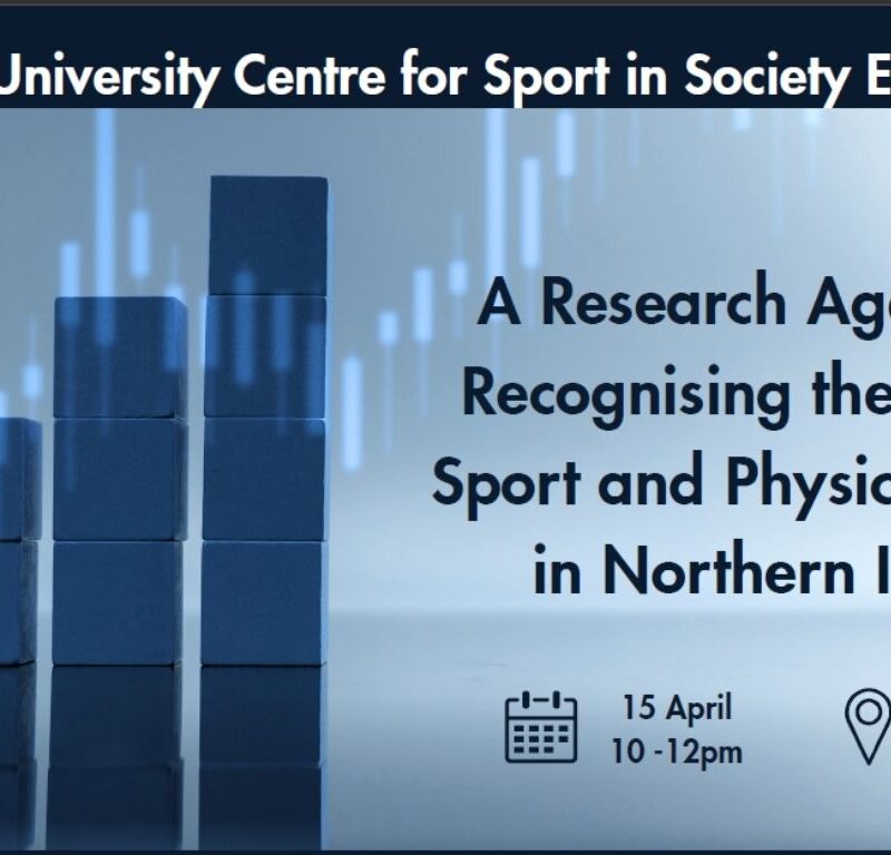 A Research Agenda for Recognising the Value of Sport and Physical Activity in Northern Ireland
